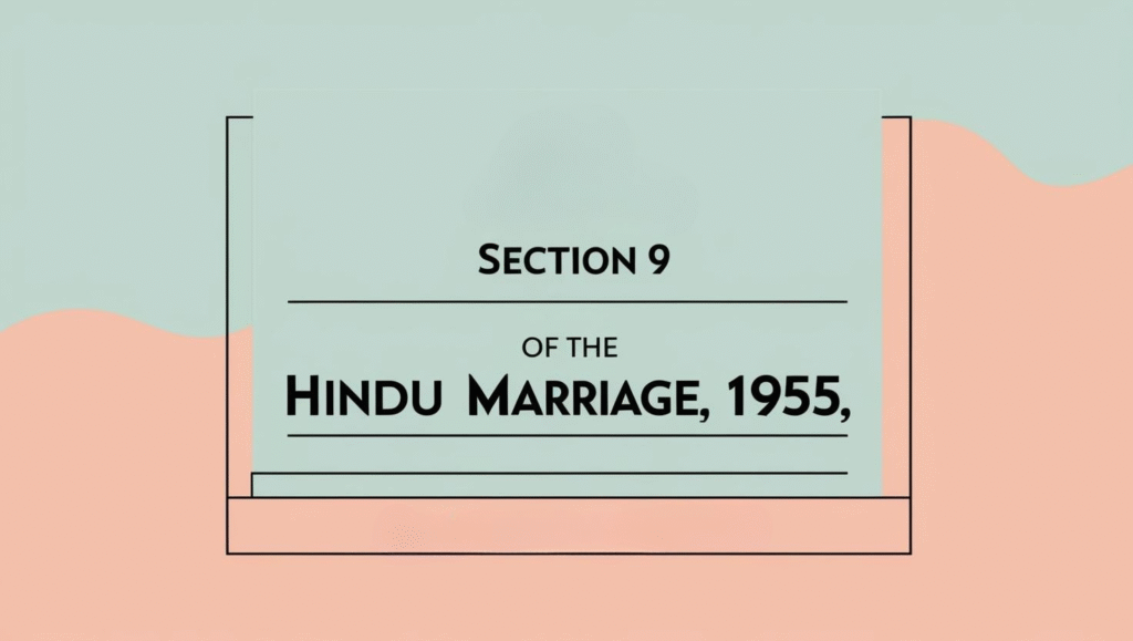Section 9 of Hindu Marriage Act, 1955